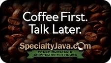 Coffee First. Talk Later.